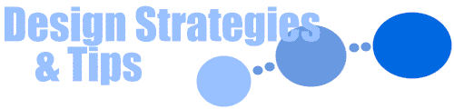 Design Strategies and Tips